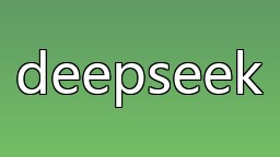 deepseek